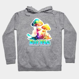 EAT ME mushrooms Hoodie